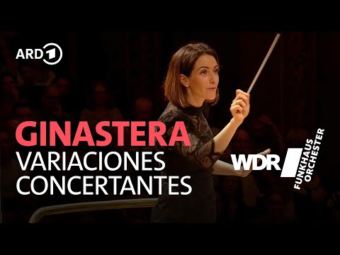 Ginastera - Variaciones concertantes op. 23 I Alondra de la Parra | WDR Funkhausorchester