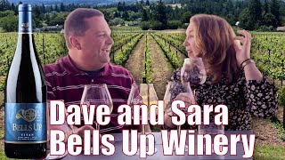 Dave & Sara — Bells Up Winery in the Willamette Valley