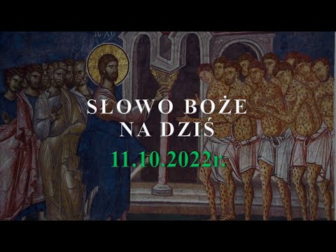 Słowo Boże na dziś 11.10.2022r.