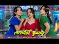 MENDUT YANG Arneta Julia Adella Nurma Paejah Adella Sherly KDI Adella OM ADELLA