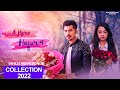 A Mero Hajur 4 | All Songs Collection 2022 | Movie Album | Anmol KC, Suhana Thapa | Jharana Thapa