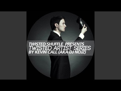 Twisted Artist Series By Kevin Call (DJ Mix)