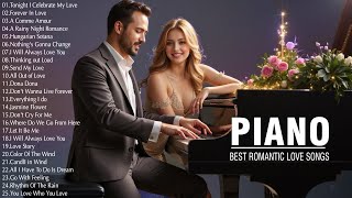 3 Hour Of Beautiful Romantic Piano Instrumental Love Songs Ever - Deeply Emotional Melodies for Love