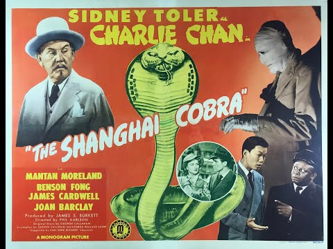 Sidney Toler as "Charlie Chan in The Shanghai Cobra" (1945) - feat. Mantan Moreland & Benson Fong
