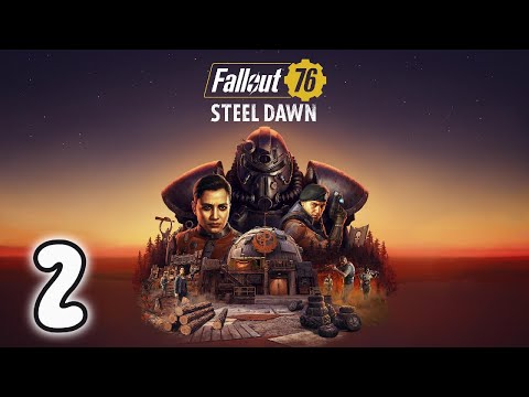Fallout 76: Steel Dawn Main Story Gameplay | Part 2 - Our mission continues!