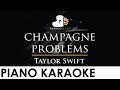 Taylor Swift - champagne problems - Piano Karaoke Instrumental Cover with Lyrics