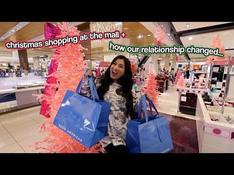 CHRISTMAS SHOPPING AT THE MALL + How Our Relationship Changed...