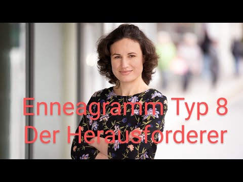 Enneagramm Typ 8 - Der Herausforderer