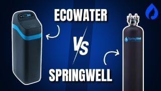 EcoWater vs SpringWell: Which Is The Best Water Softener For Home
