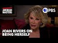 Joan Rivers Finds Humor In Being Yourself American Masters PBS