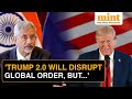 EAM Jaishankar Breaks Down EXACTLY What The Trump 2 0 Presidency Means For India