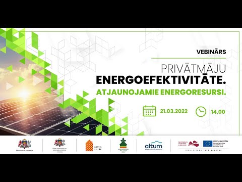 Vebinārs “Privātmāju energoefektivitāte. Atjaunojamie energoresursi” 