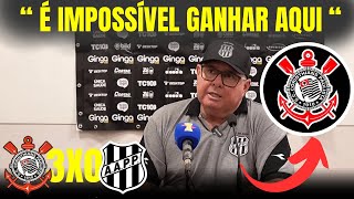 VEJA o que o TÉCNICO da PONTE PRETA falou do CORINTHIANS !! 