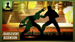 #101 RAIDS EVENT ASCENSION (10) ➲ Shadow Fight 2 2.41.7