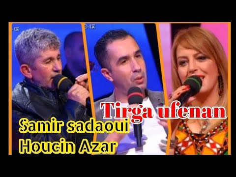 Samir saadaoui , Houcine Azar Sur tirga ufenan