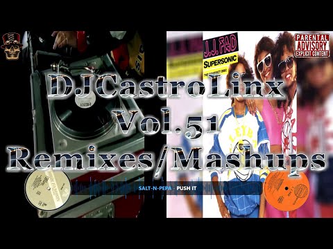 J J  Fad ~ Supersonic Vs Salt N Pepa ~ Push It (CLMashup)