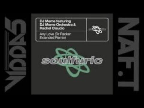 DJ MEME Feat DJ MEME ORCHESTRA & RACHEL CLAUDIO  Any Love (dr packer extended remix)