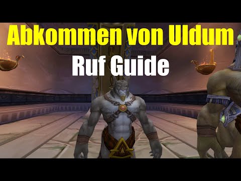 WoW 8.3 - Abkommen von Uldum Ruf Guide
