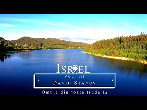 David Stănuș l Omule, din toată truda ta