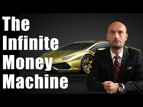 The Infinite Money Machine