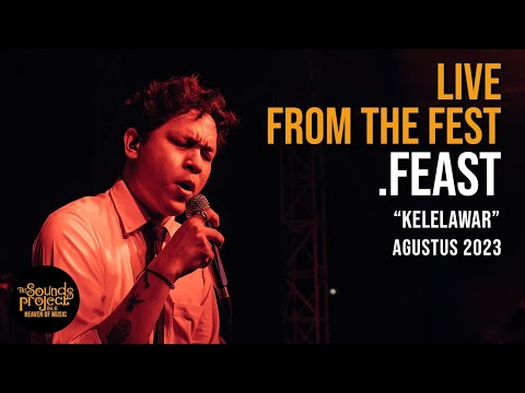 .Feast - Kelelawar Live at The Sounds Project Vol.6 (2023)