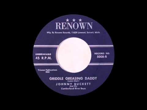 Johnny Buckett - Griddle Greasin' Daddy - 1961