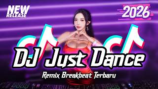 Download lagu DJ Just Dance Breakbeat Tiktok Fyp Viral Remix Full Bass Version 2026 mp3 Download lagu DJ Just Dance Breakbeat Tiktok Fyp Viral Remix Full Bass Version 2026 mp3