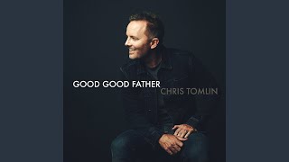Download lagu Good Good Father mp3