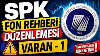 SPK FON REHBERİ DÜZENLEMESİ VARAN - 1