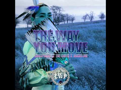 $iouxpreme - The Way You Move (Ft. The Truth & Jackee Boi)