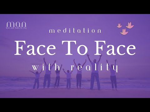 Face To Face With Reality, Joel Goldsmith, Meditation