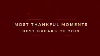 Friday Five - 2019 Most Thankful Moments (Best Breaks)