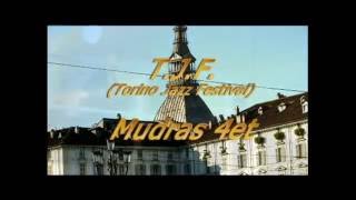 T.J.F. (Torino Jazz Festival) 2016 - Mudras 4et
