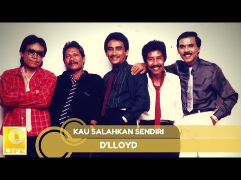D'lloyd - Kau Salahkan Sendiri (Official Music Audio)