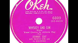 Johnnie Ray - Whiskey And Gin