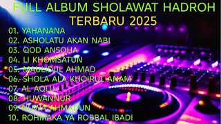 Download lagu FULL ALBUM OF THE LATEST HADROH SHOLAWAT 2025, CLEAR AUDIO, MELODY VOICE, STEADY BASS, YAHANANA, ... mp3