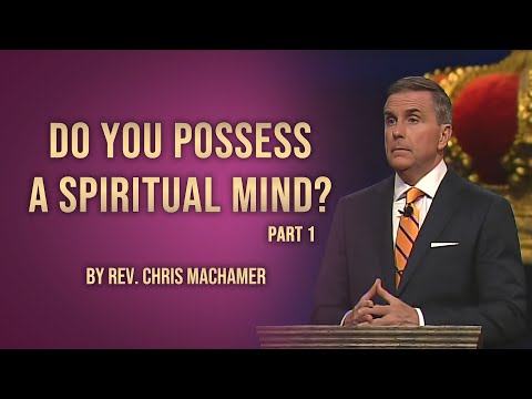 Do You Possess a Spiritual Mind? Part 1 | Live