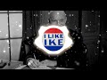 i like ike-REMIX