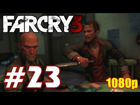 Far Cry 3 PART 23 [Hoyt Battle] Playthrough [1080p] TRUE-HD QUALITY