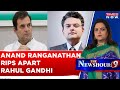 Anand Ranganathan Rips Apart Rahul Gandhi After His Lok Sabha Speech, Explains Who Betrayed 'Bharat'
