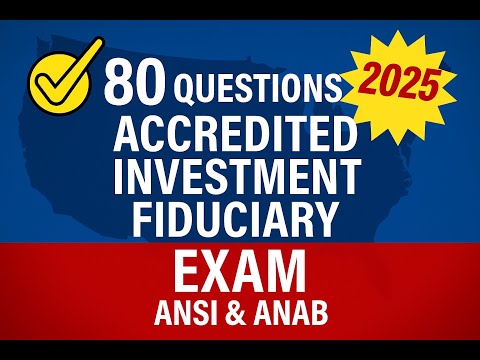 Accredited Investment Fiduciary Practice Exam ( AIF / ANSI / ANAB ) - 80 Questions Free
