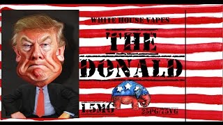 white house vapes    the donald juice review