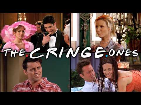 The Ones That Make You Cringe | Friends