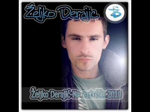 Željko Derajić 2010- Na raskršću