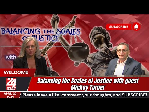 Balancing the Scales of Justice with guest Mickey Turner