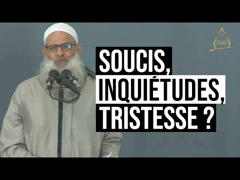 Soucis, inquiétudes, tristesse ? Voilà la solution ! | Chaykh Raslan