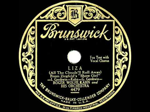 1929 Roger Wolfe Kahn - Liza (All The Clouds’ll Roll Away) (Dick Robertson, vocal)