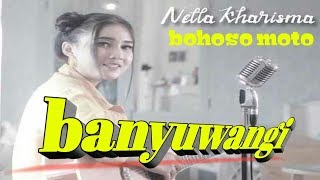 Download lagu Bohoso moto - banyuwangi nella kharisma mp3