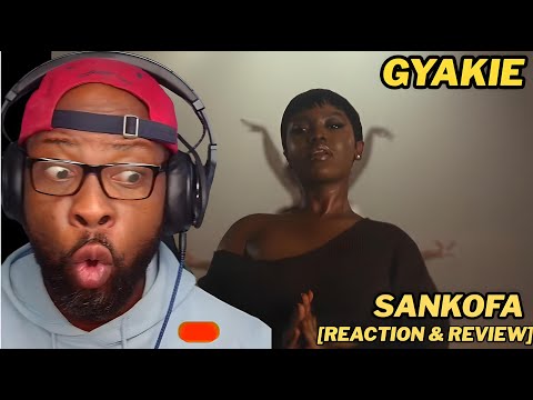 GYAKIE DIDN’T COME TO PLAY!🔥 | "SANKOFA" OFFICIAL MUSIC VIDEO REACTION & REVIEW