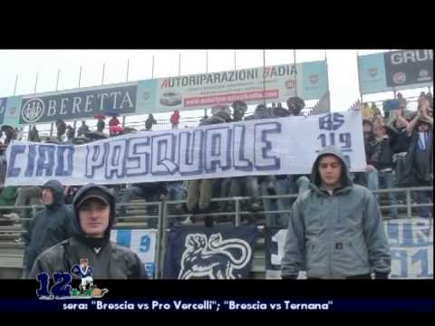 Brescia vs Pro Vercelli - Partita, striscione in memoria di Pasquale e riflessione finale
